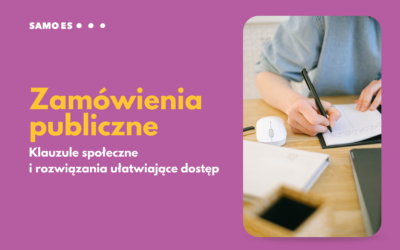 Klauzule społeczne i inne rozwiązania ułatwiające dostęp do zamówień publicznych podmiotom ekonomii społecznej