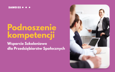 Wsparcie Szkoleniowe dla Przedsiębiorstw Społecznych