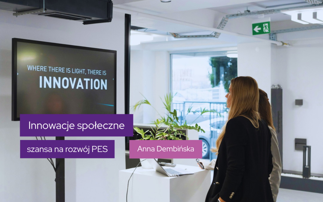 Innowacje społeczne – szansa na rozwój PES